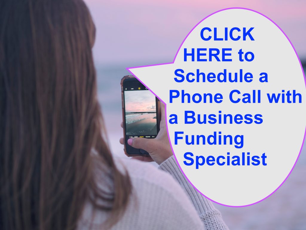 Schedule an phone call session with Business Funding Specialist